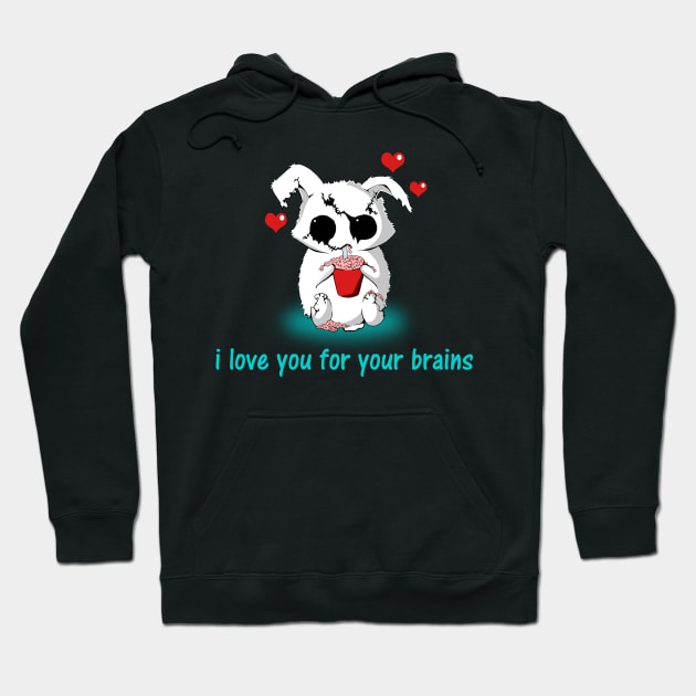 I Love You For Your Brains Shirt, Zombie Bunny Shirt, Evil Bunny Hoodie by BlueTshirtCo